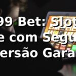 f99 Bet: Slots Online com Segurança e Diversão Garantida